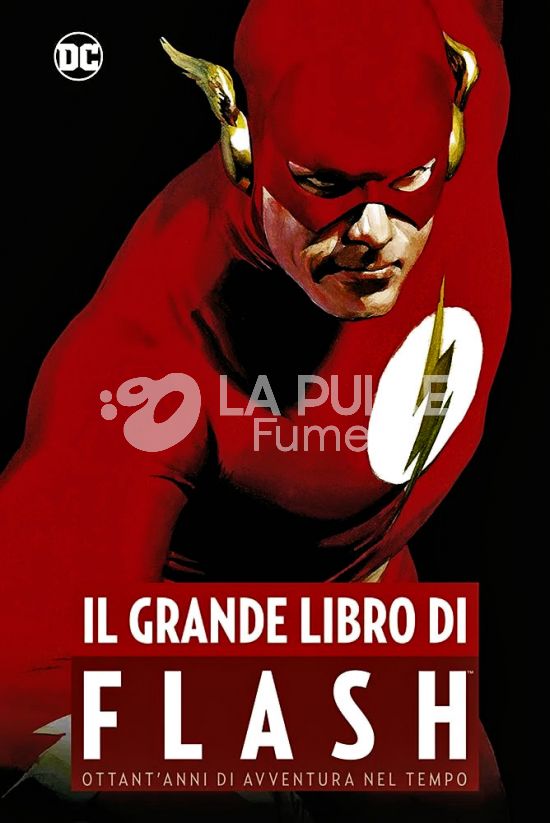 DC COMICS ANTHOLOGY - IL GRANDE LIBRO DI FLASH