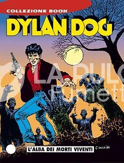 DYLAN DOG COLLEZIONE BOOK # 1: L'ALBA DEI MORTI VIVENTI