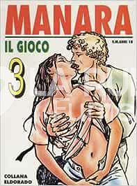 COLLANA ELDORADO 3A SERIE # 22 : MANARA : IL GIOCO 3