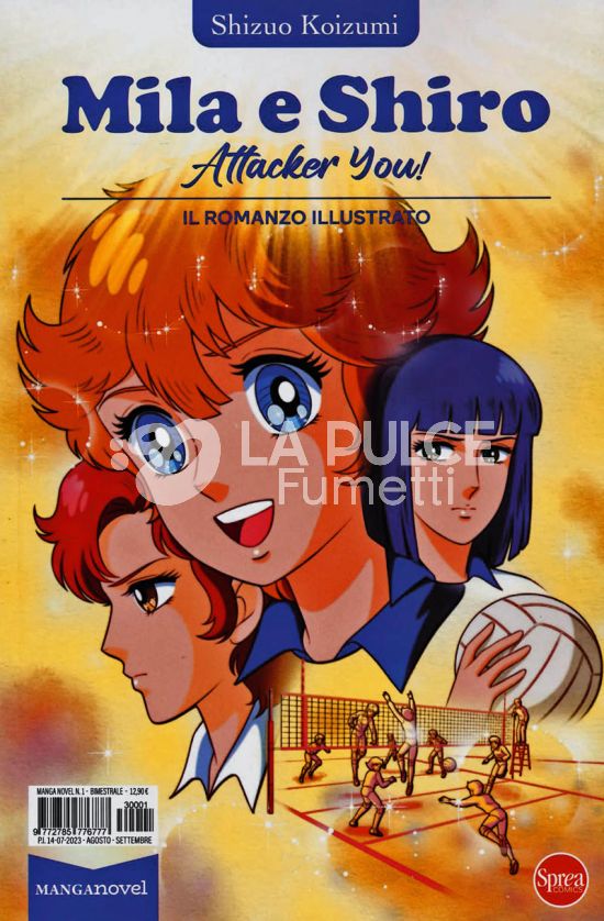 MANGA NOVEL # 1 - ATTACKER YOU! - MILA E SHIRO - IL ROMANZO ILLUSTRATO