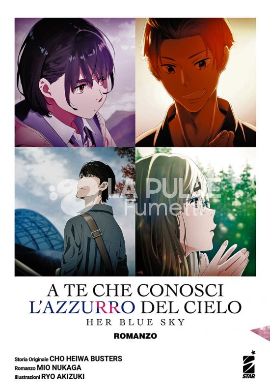 A TE CHE CONOSCI L'AZZURRO DEL CIELO - HER BLUE SKY - ROMANZO