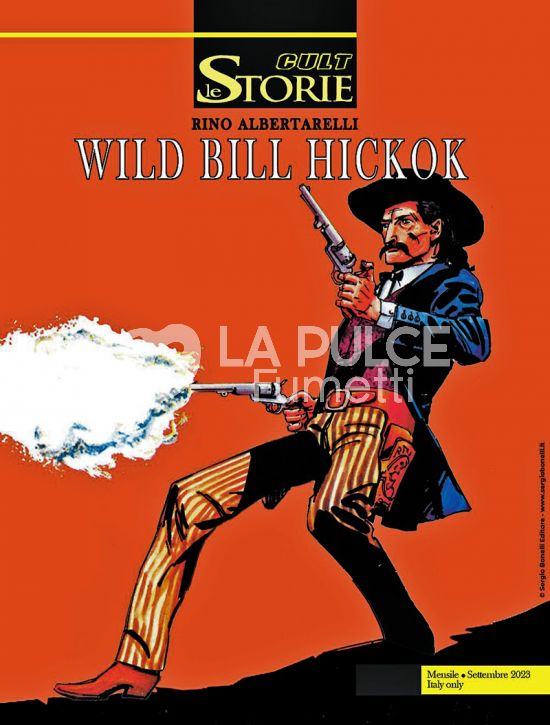 LE STORIE BONELLI - CULT # 131 - WILD BILL HICKOK