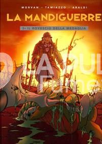 MANDIGUERRE # 3: IL ROVESCIO DELLA MEDAGLIA
