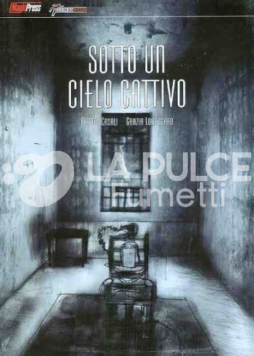 SOTTO UN CIELO CATTIVO # 2