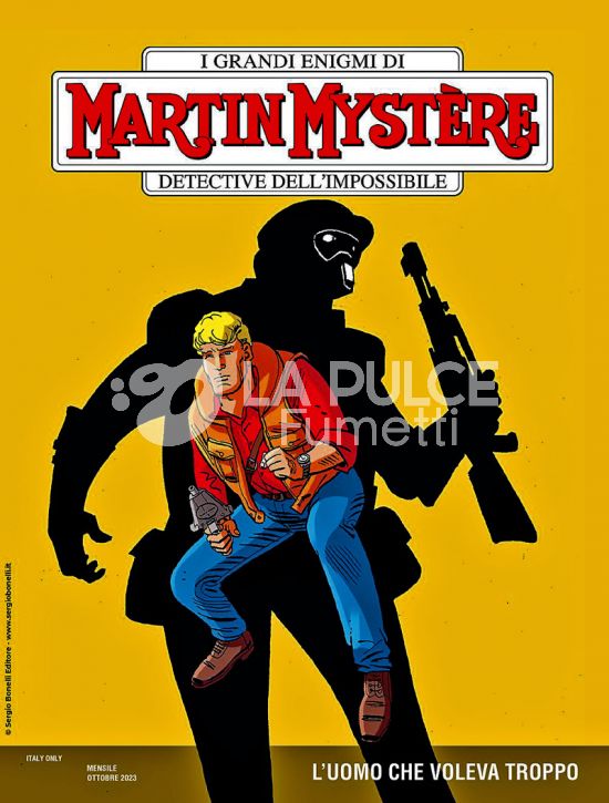 MARTIN MYSTERE ORIGINALE # 404: L'UOMO CHE VOLEVA TROPPO