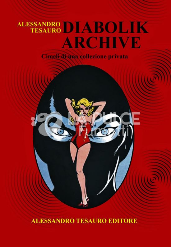 DIABOLIK ARCHIVE - CIMELI DI UNA COLLEZIONE PRIVATA