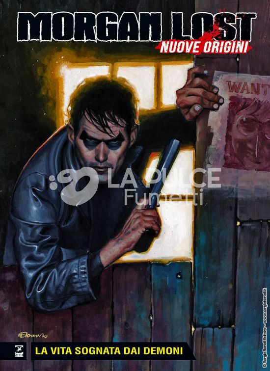 MORGAN LOST #    69 - MORGAN LOST NUOVE ORIGINI 1: LA VITA SOGNATA DAI DEMONI