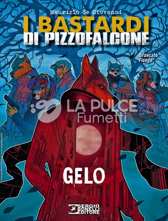 ROMANZI A FUMETTI BONELLI #    49 - I BASTARDI DI PIZZOFALCONE: GELO