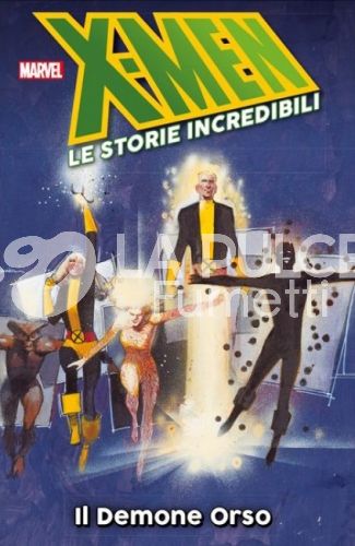 X-MEN LE STORIE INCREDIBILI # 11: IL DEMONE ORSO
