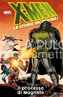 X-MEN LE STORIE INCREDIBILI # 25: IL PROCESSO DI MAGNETO