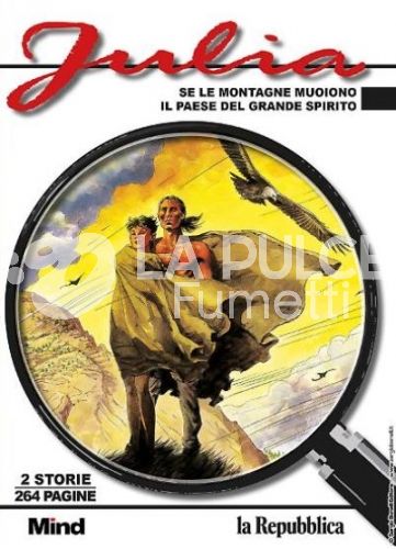 JULIA # 5: SE LE MONTAGNE MUOIONO - IL PAESE DEL GRANDE SPIRITO
