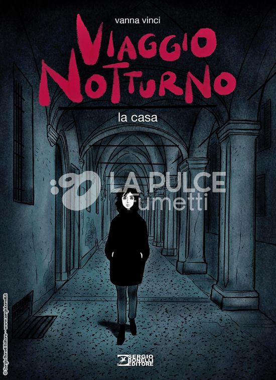 VIAGGIO NOTTURNO # 1: LA CASA