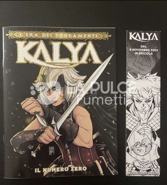 KALYA - L'ERA DEI FONDAMENTI #     0 + SEGNALIBRO E CARTOLINA
