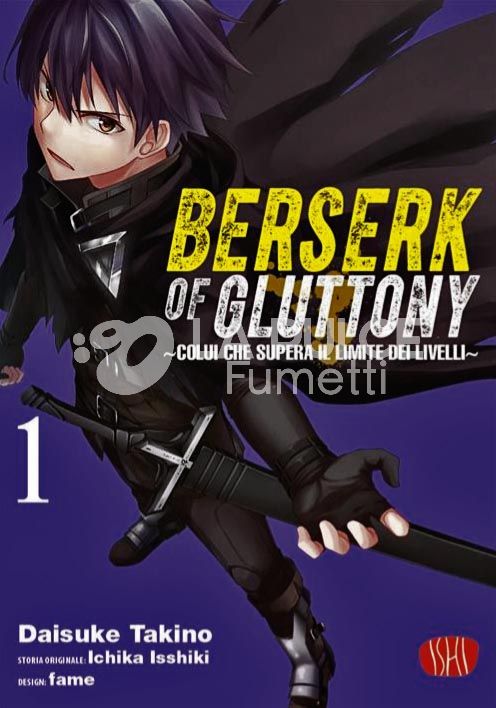 BERSERK OF GLUTTONY # 1 - COLUI CHE SUPERA IL LIMITE DEI LIVELLI