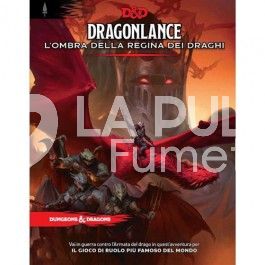 DUNGEONS E DRAGONS - DRAGONLANCE L'OMBRA DELLA REGINA DEI DRAGHI