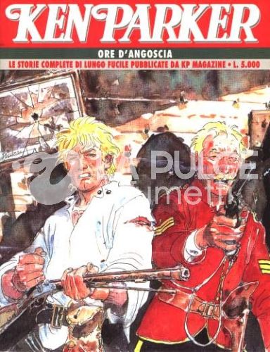 KEN PARKER COLLEZIONE #     2: ORE D'ANGOSCIA