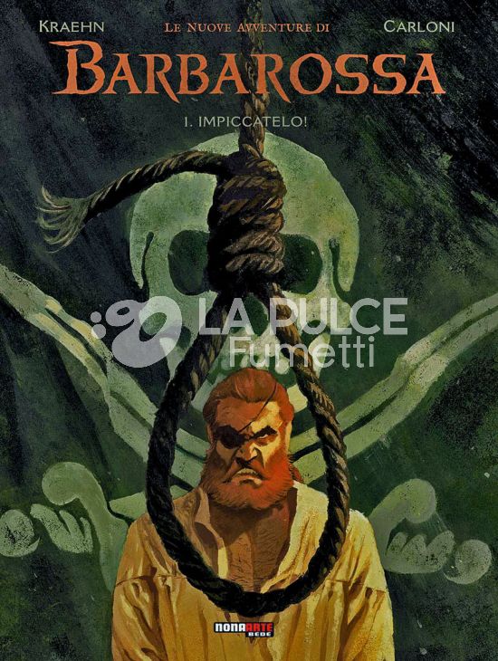 LE NUOVE AVVENTURE DI BARBAROSSA # 1: IMPICCATELO!