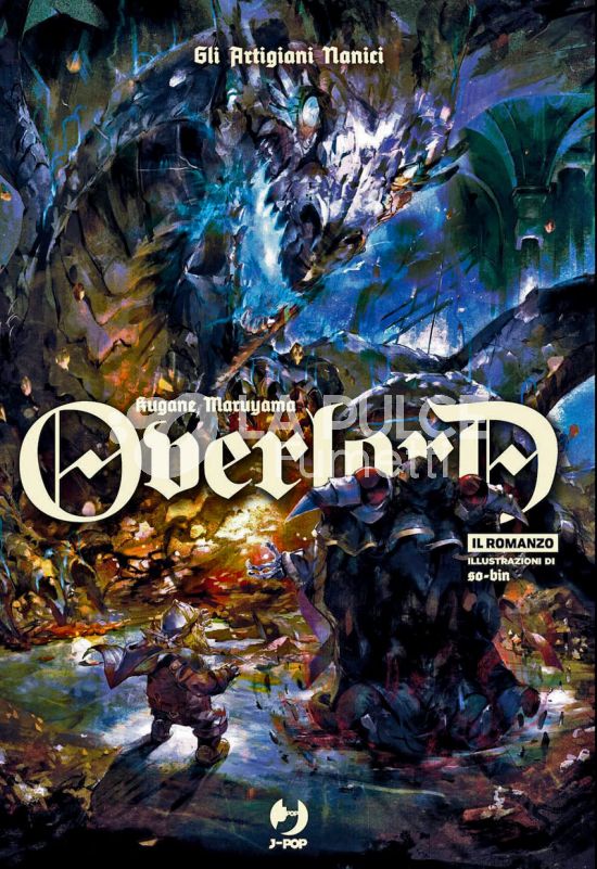OVERLORD LIGHT NOVEL #    11:  GLI ARTIGIANI NANICI - ROMANZO + MINIPOSTER