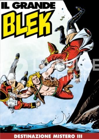 IL GRANDE BLEK # 72:DESTINAZIONE MISTERO III