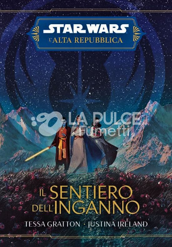 STAR WARS ROMANZI - L'ALTA REPUBBLICA: IL SENTIERO DELL'INGANNO