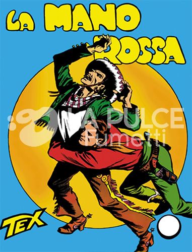 TEX TRE STELLE #     1: LA MANO ROSSA