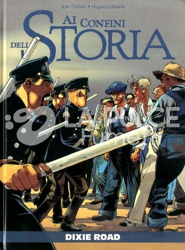 AI CONFINI DELLA STORIA # 37 - DIXIE ROAD
