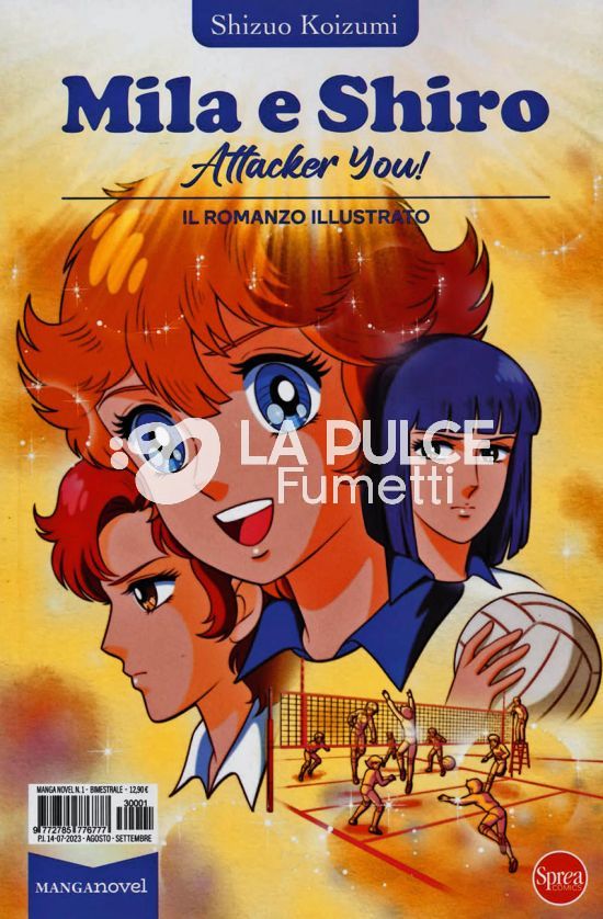 MANGA NOVEL # 1 - ATTACKER YOU! - MILA E SHIRO - IL ROMANZO ILLUSTRATO