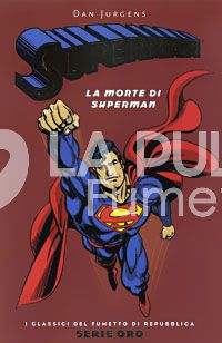 CLASSICI DEL FUMETTO SERIE ORO # 5 SUPERMAN LA MORTE