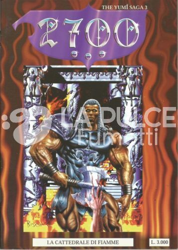 2700 - THE YUMI SAGA #     3: LA CATTEDRALE IN FIAMME