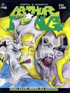 ARTHUR KING # 24: NEGLI OCCHI HANNO DEI CONSIGLI