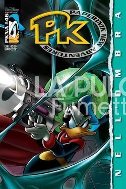 PK 1A SERIE - PAPERINIK NEW ADVENTURES #    46: NELL'OMBRA