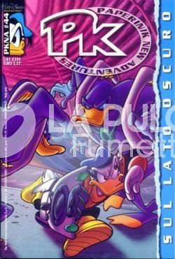 PK 1A SERIE - PAPERINIK NEW ADVENTURES #    44: SUL LATO OSCURO