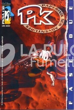 PK 1A SERIE - PAPERINIK NEW ADVENTURES #    30: FASE DUE