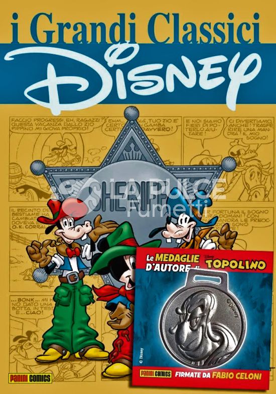 I GRANDI CLASSICI DISNEY NUOVA SERIE # 99 + MEDAGLIE D'AUTORE - FABIO CELONI 8 (DI 8) + MEDAGLIA DI MACCHIA NERA