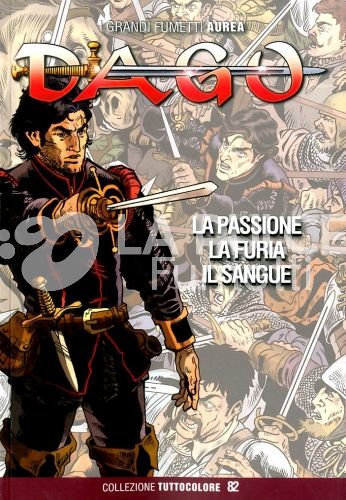 DAGO TUTTOCOLORE # 82: LA PASSIONE LA FURIA IL SANGUE