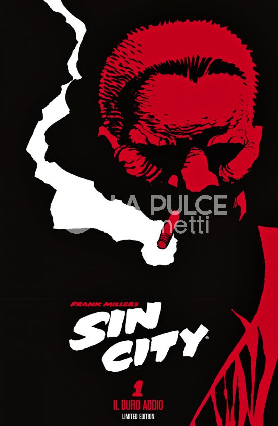 SIN CITY # 1: IL DURO ADDIO - LIMITED EDITION - 1000 COPIE NUMERATE