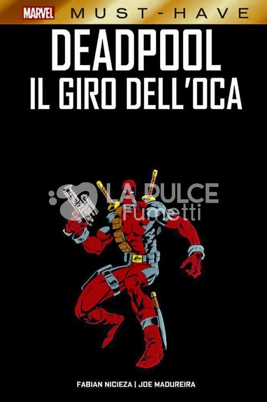 MARVEL MUST-HAVE # 101 - DEADPOOL: IL GIRO DELL'OCA