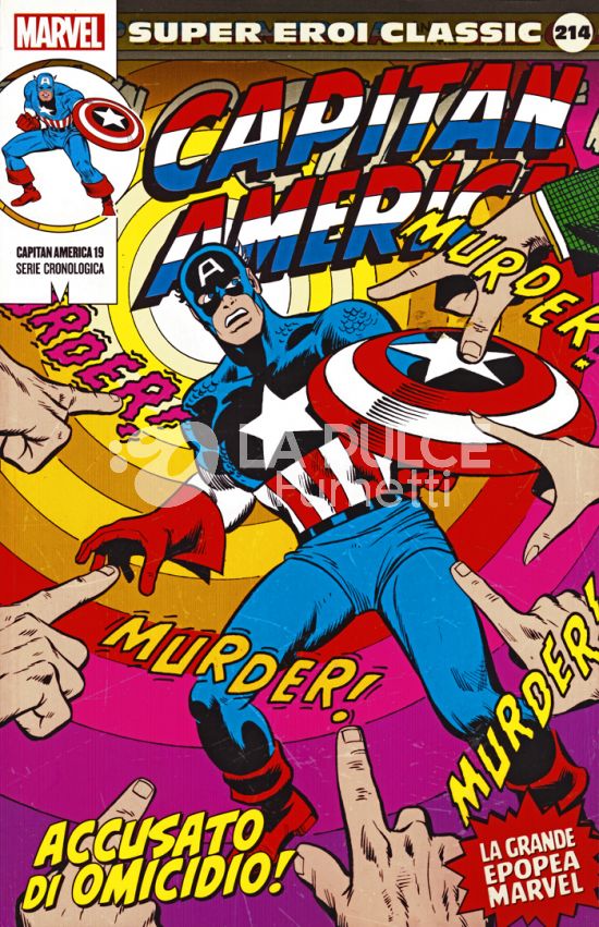 MARVEL - SUPER EROI CLASSIC # 214 - CAPITAN AMERICA 19: ACCUSATO DI OMICIDIO!