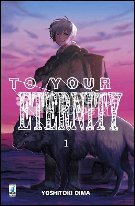 STARLIGHT - TO YOUR ETERNITY 1/25 COMPLETA NUOVI
