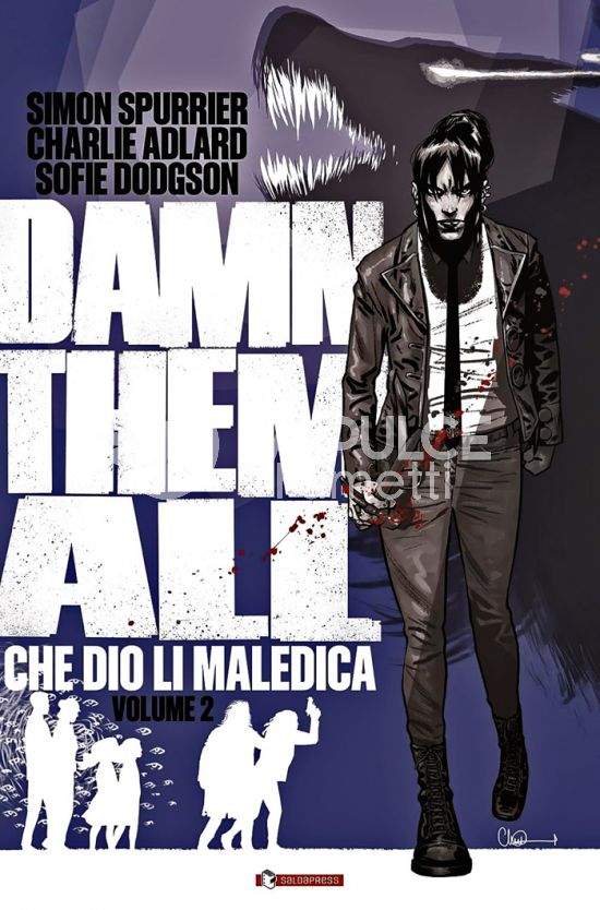DAMN THEM ALL - CHE DIO LI MALEDICA # 2