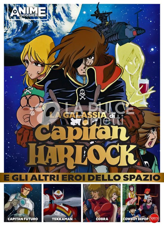 ANIME CULT DOSSIER # 4: LA GALASSIA DI CAPITAN HARLOCK E GLI ALTRI EROI DELLO SPAZIO