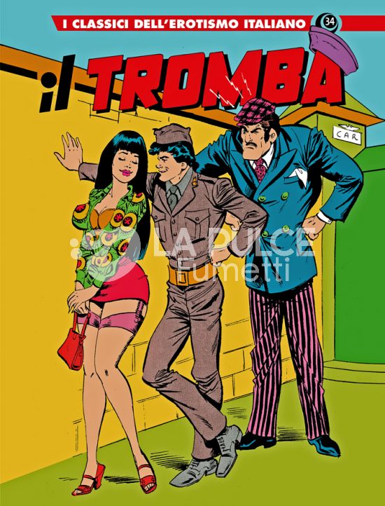 I GRANDI MAESTRI # 90 - I CLASSICI DELL'EROTISMO ITALIANO 34 - IL TROMBA