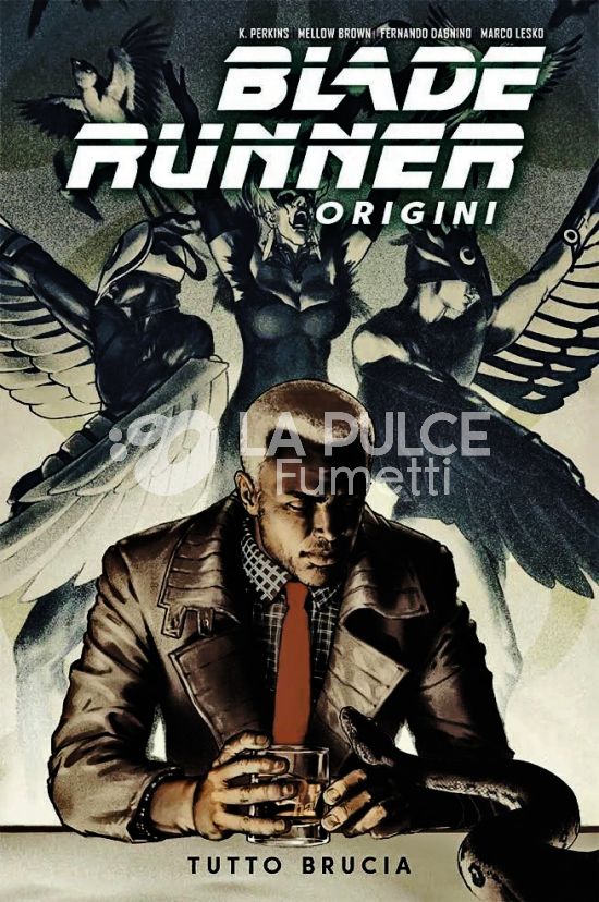 BLADE RUNNER ORIGINI # 3: TUTTO BRUCIA