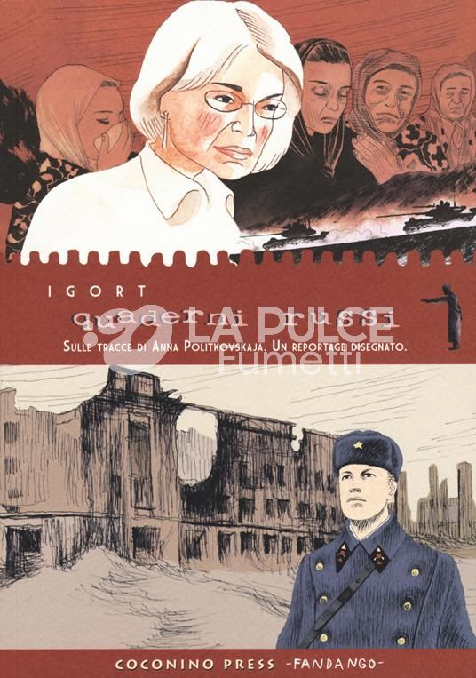 QUADERNI RUSSI - SULLE TRACCE DI ANNA POLITKOVSKAJA. UN REPORTAGE DISEGNATO