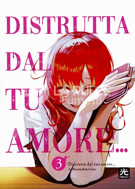DISTRUTTA DAL TUO AMORE... # 3
