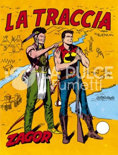 ZAGOR RISTAMPA #    25: LA TRACCIA DA 200 LIRE