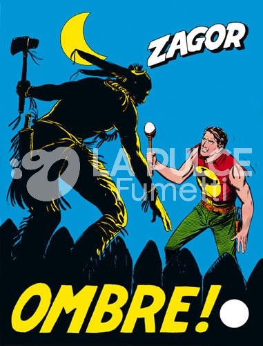 ZAGOR RISTAMPA #    18: OMBRE! DA 200 LIRE