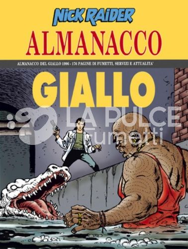 ALMANACCO DEL GIALLO 1996 - NICK RAIDER: NELLE FOGNE DI MANHATTAN