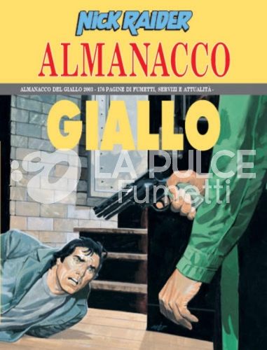 ALMANACCO DEL GIALLO 2003 - NICK RAIDER: LA PROVA DEL FUOCO
