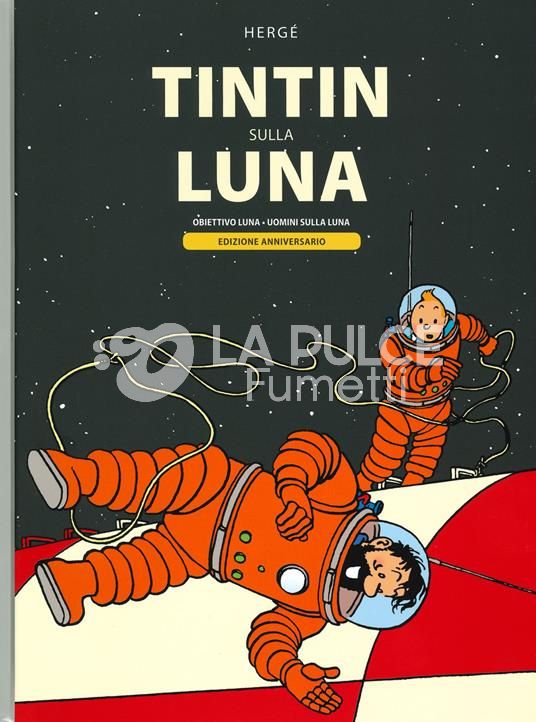 TINTIN SULLA LUNA EDIZIONE ANNIVERSARIO: OBIETTIVO LUNA - UOMINI SULLA LUNA